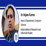 Interview Dr Rajeev Kumar Head of Department Computer Science at Kalka Institute of Research and Advanced Studies New Delhi